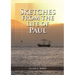 Sketches from the Life of Paul: (The miracles of Paul, Country Living, living by faith, the third angels message