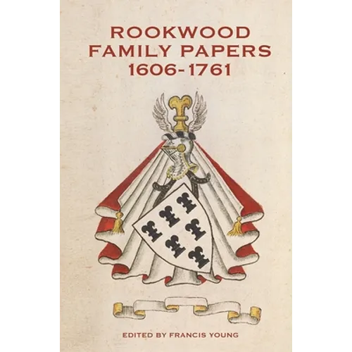 Rookwood Family Papers, 1606-1761