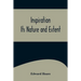 Inspiration; Its Nature and Extent