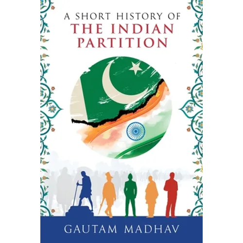 A Short History of The Indian Partition