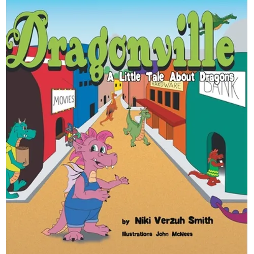 Dragonville: A LIttle Tale About Dragons