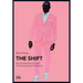 The Shift: Art and the Rise to Power of Contemporary Collectors