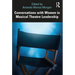 Conversations with Women in Musical Theatre Leadership