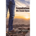 The Foundation We Stand Upon