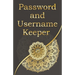 Password and username keeper: Use this book to save your login information (name, website address, email, username password ), Golden Mandala Style