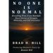 No One Is Normal: Breaking Free from Normal: Short Stories of Struggle, Adversity, and Self-Discovery