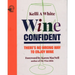 Wine Confident: There's No Wrong Way to Enjoy Wine
