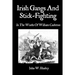Irish Gangs And Stick-Fighting: In The Works Of William Carleton