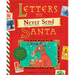 Letters to Never Send Santa: Confessions, Complaints, and Outlandish Requests from the Files of St. Nick