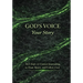 God's Voice Your Story: 365 Days of Guided Journaling to Hear, Know, and Follow God
