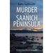 Murder on the Saanich Peninsula: An evocative mystery with a jaw-dropping ending