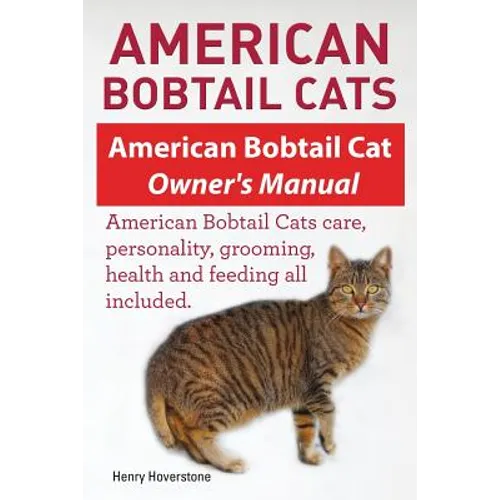 American Bobtail Cats. American Bobtail Cat Owners Manual. American Bobtail Cats
