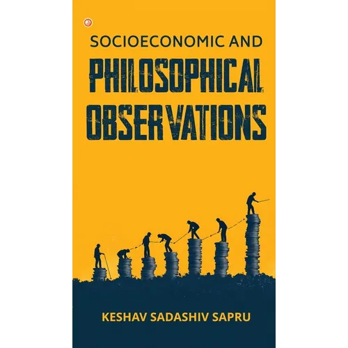 Socioeconomic And Philosophical Observations