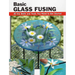 Basic Glass Fusing
