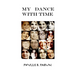 My Dance With Time