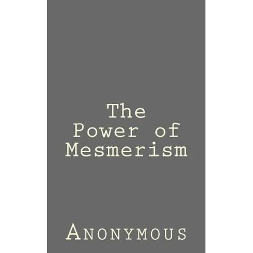 The Power of Mesmerism