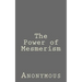 The Power of Mesmerism