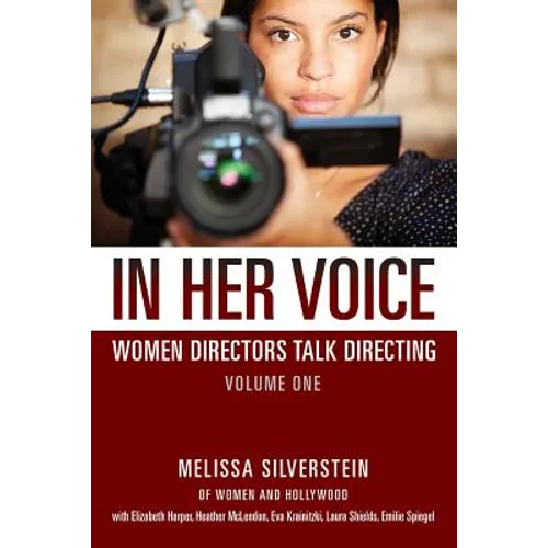 In Her Voice: Women Directors Talk Directing
