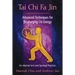 Tai CHI Fa Jin: Advanced Techniques for Discharging CHI Energy