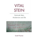 Vital Stein: Gertrude Stein, Modernism and Life
