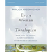 Every Woman a Theologian Workbook: Know What You Believe. Live It Confidently. Communicate It Graciously.