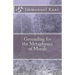 Grounding for the Metaphysics of Morals