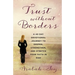 Trust Without Borders: A 40-Day Devotional Journey to Deepen, Strengthen, and Stretch Your Faith in God
