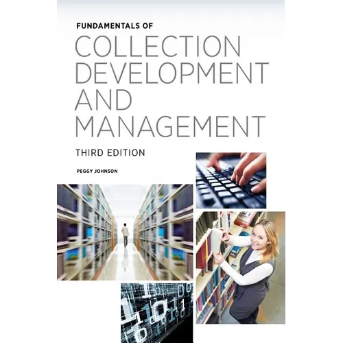 Fundamentals of Collection Development and Management, Third Edition