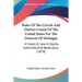 Rules Of The Circuit And District Courts Of The United States For The Districts Of Michigan: In Cases At Law, In Equity, Admiralty, And Bankruptcy (18