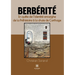 Berbérité. En quête de l'identité amazighe de la préhistoire à la chute de carthage