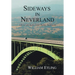 Sideways in Neverland: Life in the Santa Ynez Valley, California