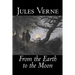 From the Earth to the Moon by Jules Verne, Fiction, Fantasy & Magic