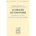Le Proces de l'Histoire: Essai Sur l'Idealisme Historique de Hegel