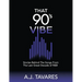 That 90's Vibe: Stories Behind The Songs From The Last Great Decade of R&B.
