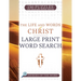 The Life and Words of Christ: Large Print Word Search