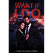 What If I Do