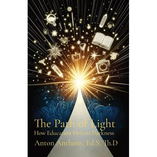 The Path of Light: How Education Defeats Darkness
