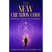 The New Creation Code: Reclaiming the Mystical Heart of Christianity