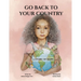 Go Back to Your Country: A Story of Hope