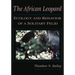 The African Leopard: Ecology and Behavior of a Solitary Felid
