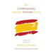Ten Contemporary Spanish Women Poets