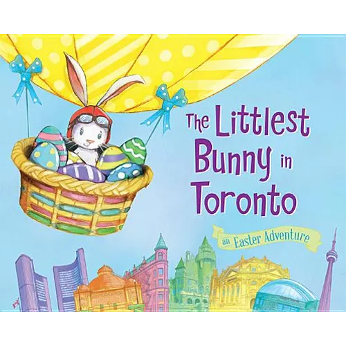 The Littlest Bunny in Toronto: An Easter Adventure