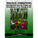 Dialogic Formations: Investigations Into the Origins and Development of the Dialogical Self