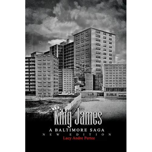King James: A Baltimore Saga