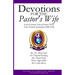 Devotions for the Pastor's Wife: By the Executive Team of Pastors' Wives Arise Network International