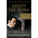 Except the Dying: 25th Anniversary Edition
