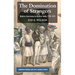 The Domination of Strangers: Modern Governance in Eastern India, 1780-1835