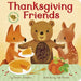 Thanksgiving Friends: A Touch-And-Feel Book of Thanksgiving and Friendship