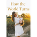 How the World Turns