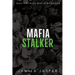 Mafia Stalker: BWWM Dark Mafia Romance